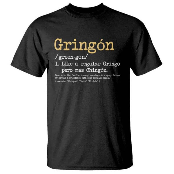 Men's Edit — Funny Quote T Shirt Gringón Definition Spanglish Top